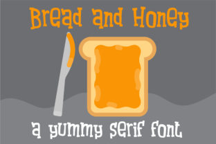 Bread and Honey: A Whimsical Serif Font for Handmade Crafts