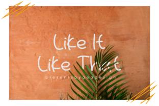 Like It Like That Typeface: A Handwritten Font for Playful Campaigns